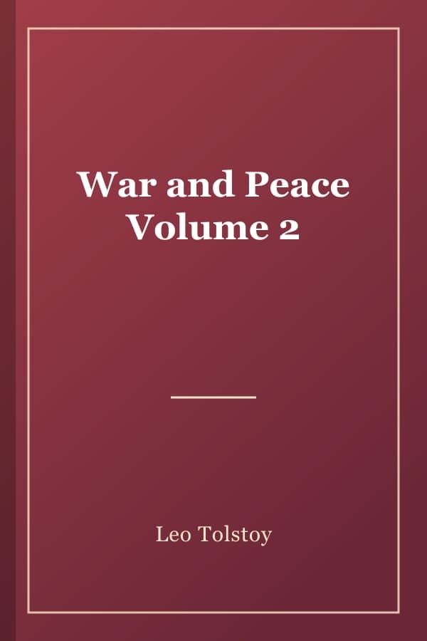 War and Peace Volume 2