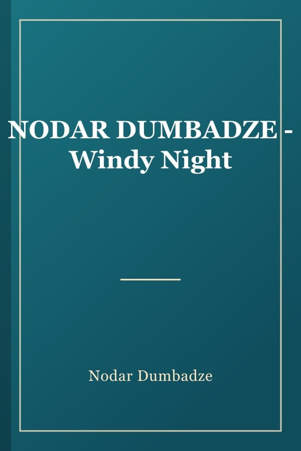 NODAR DUMBADZE - Windy Night