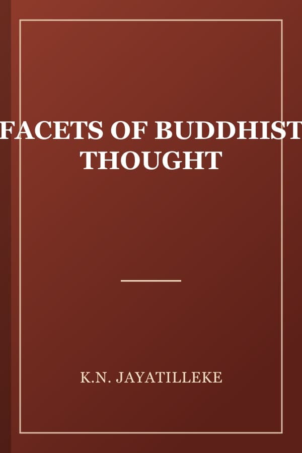 FACETS OF BUDDHIST THOUGHT