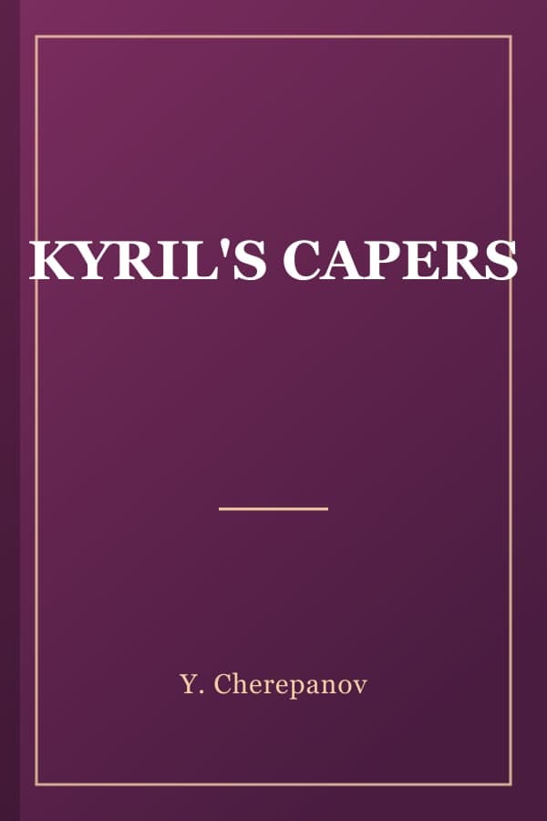 KYRIL'S CAPERS