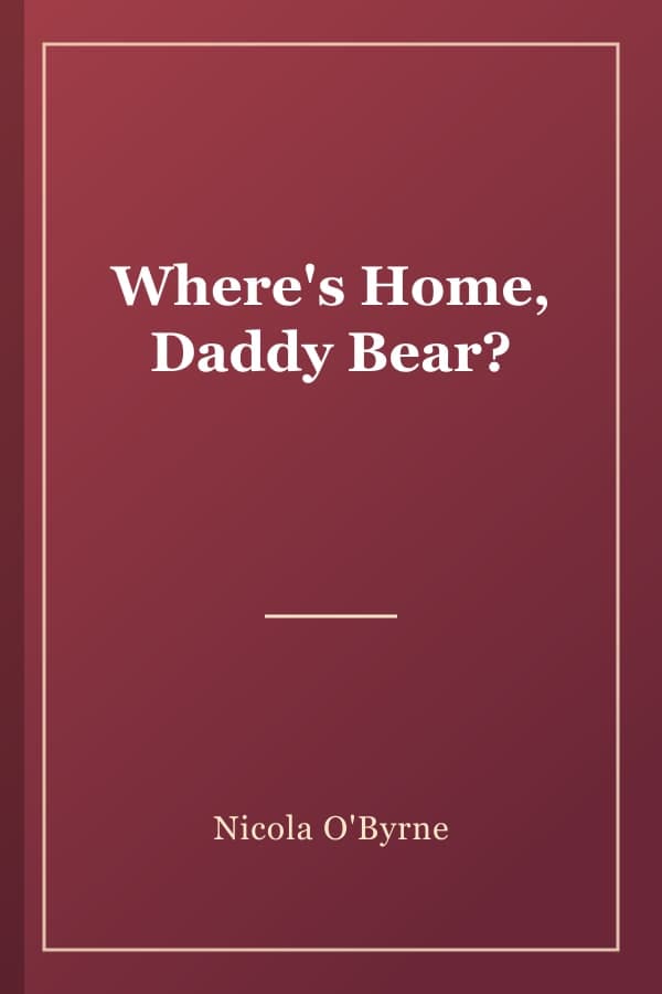 Where's Home, Daddy Bear?