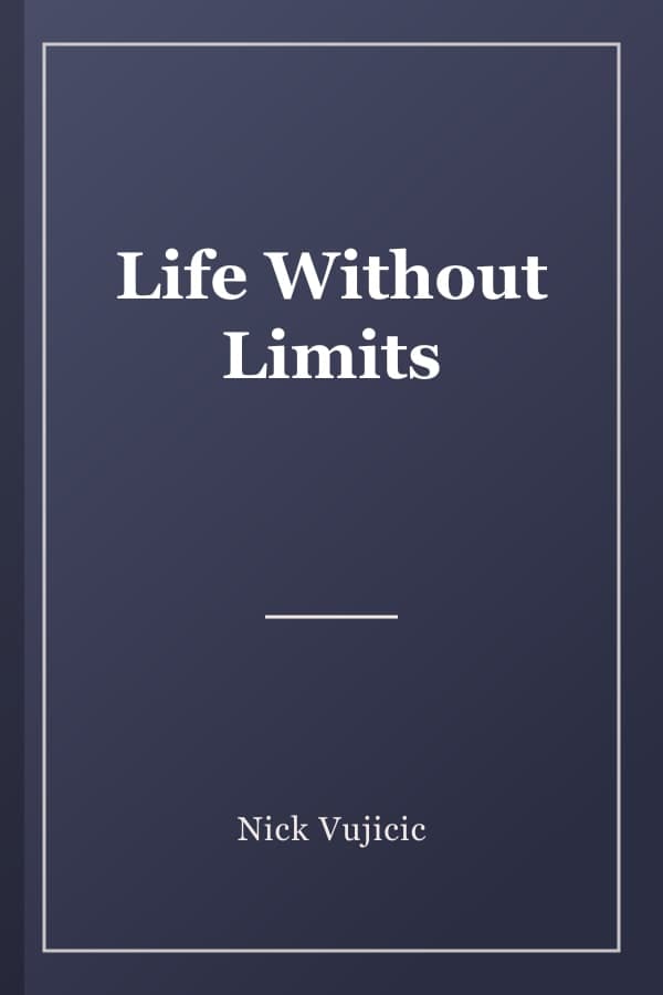Life Without Limits