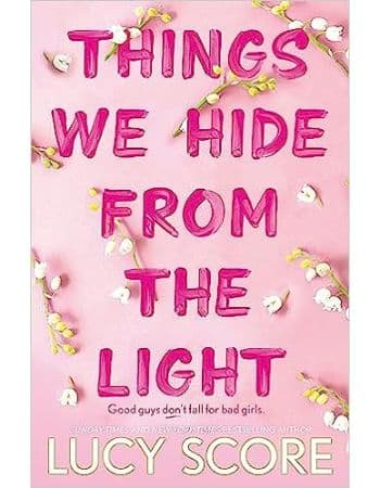 Things We Hide From The Light