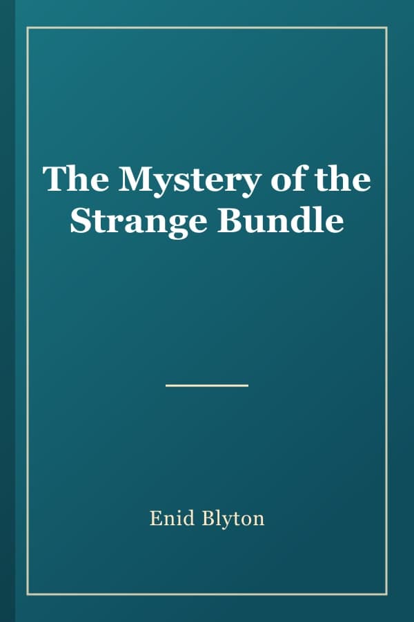 The Mystery of the Strange Bundle