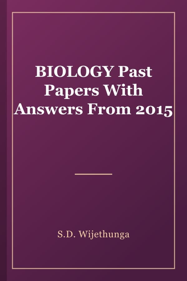 BIOLOGY Past Papers With Answers From 2015