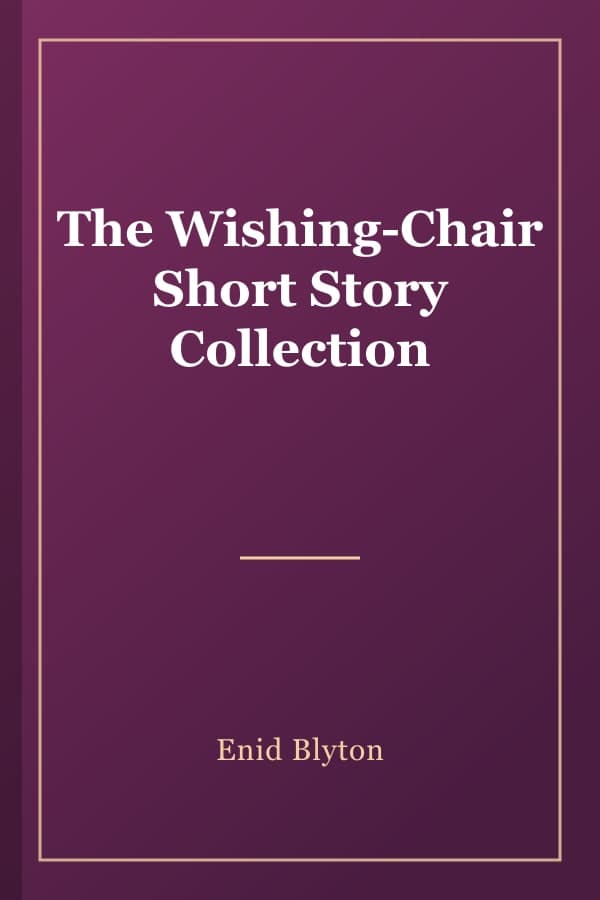 The Wishing-Chair Short Story Collection