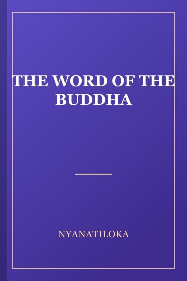 THE WORD OF THE BUDDHA