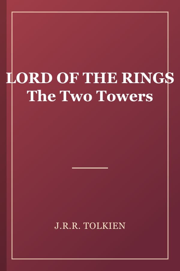 LORD OF THE RINGS The Two Towers