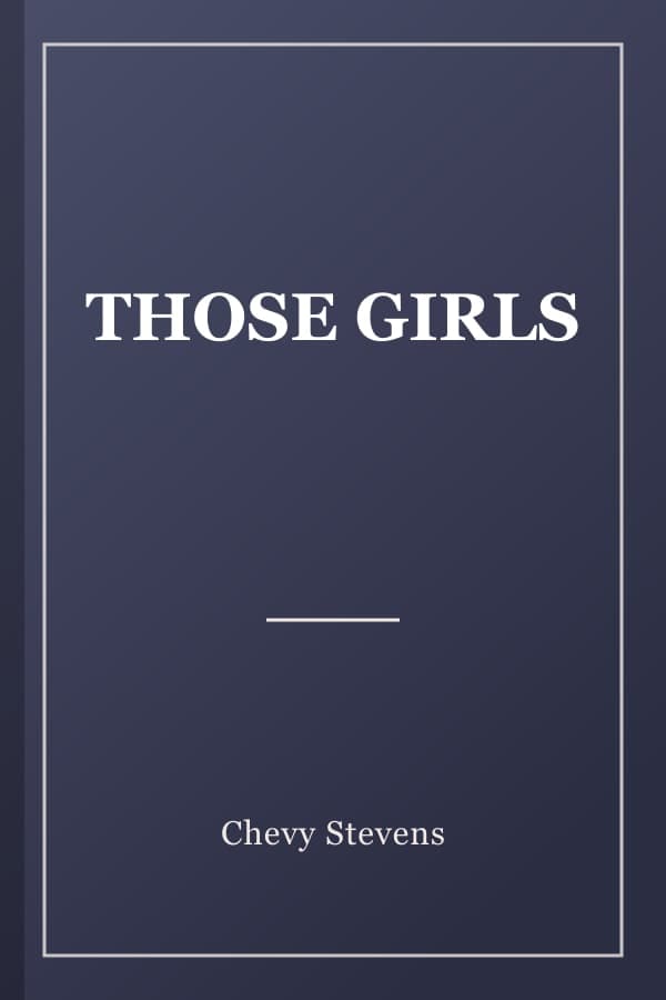 THOSE GIRLS