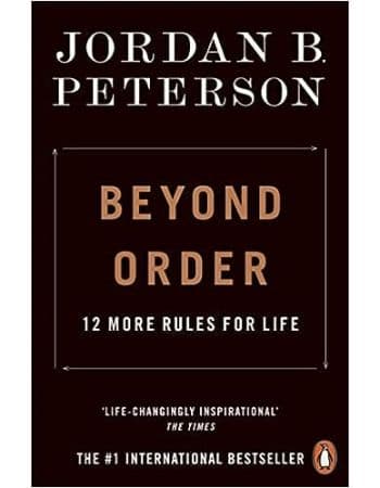 Beyond Order: 12 More Rules for Life