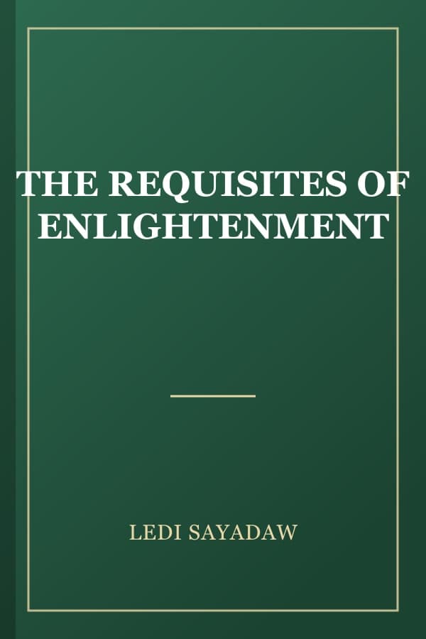 THE REQUISITES OF ENLIGHTENMENT