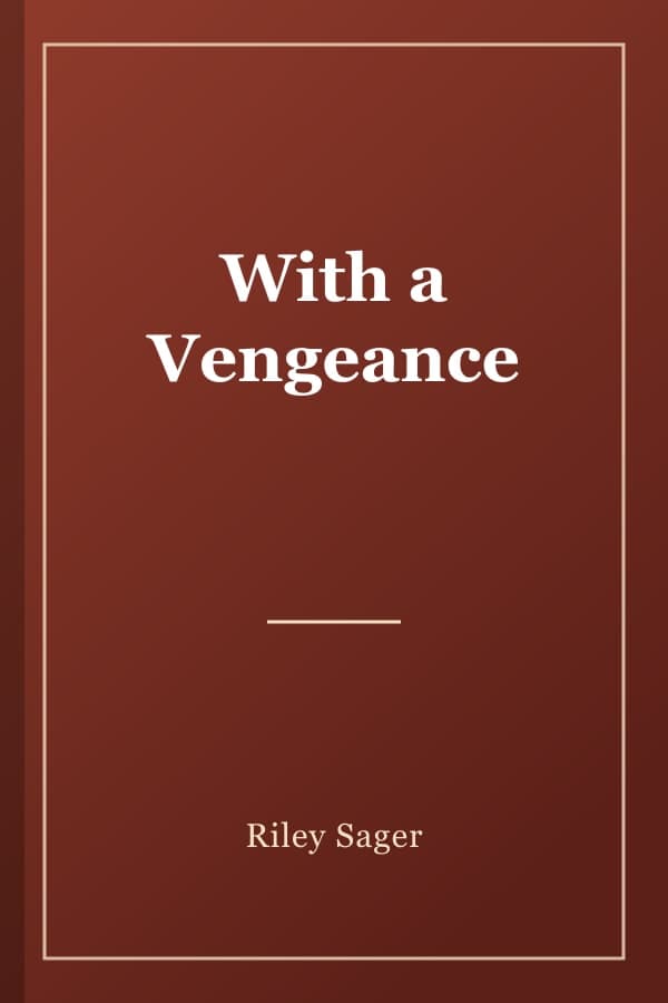 With a Vengeance