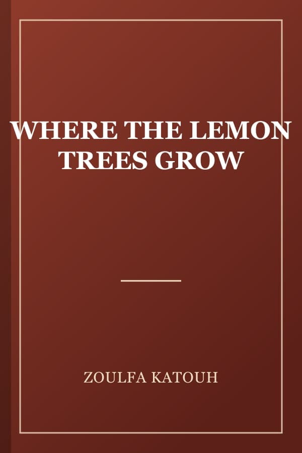 WHERE THE LEMON TREES GROW