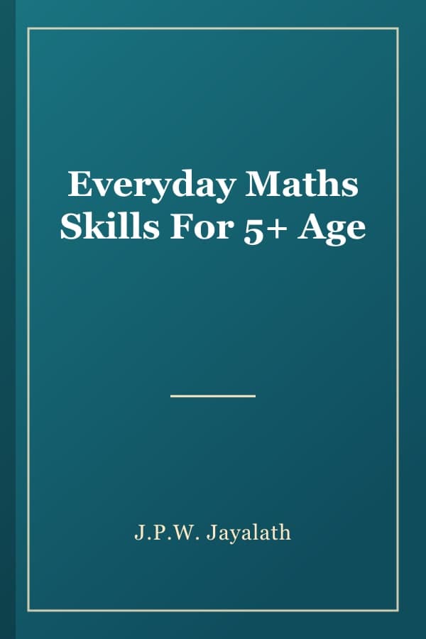 Everyday Maths Skills For 5+ Age