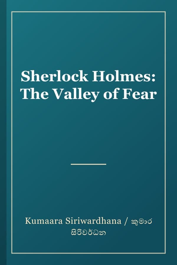 Sherlock Holmes: The Valley of Fear