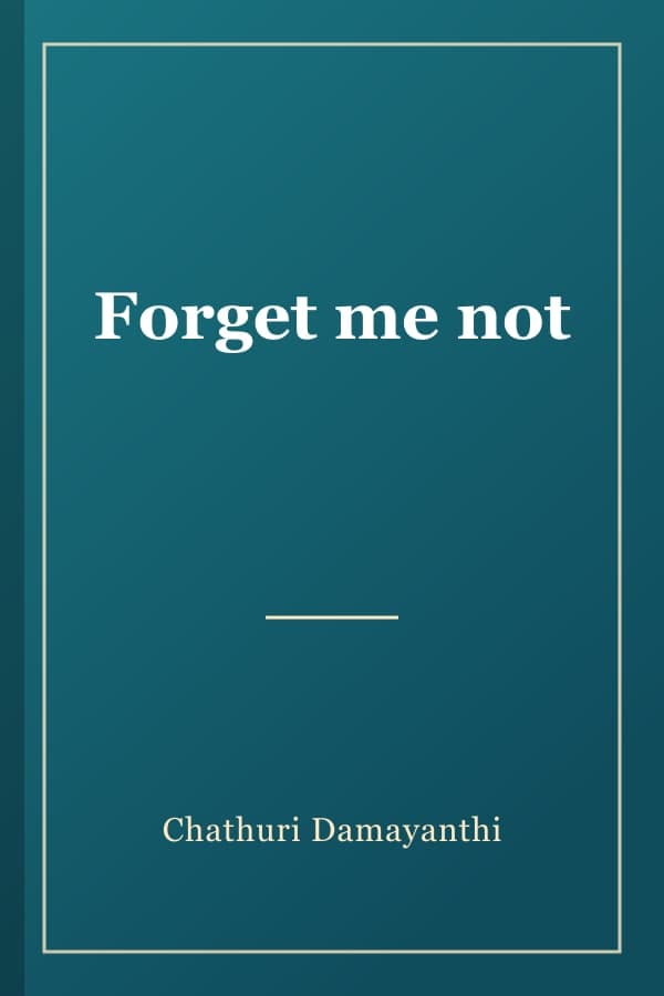 Forget me not
