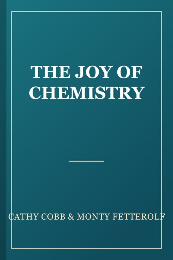 THE JOY OF CHEMISTRY