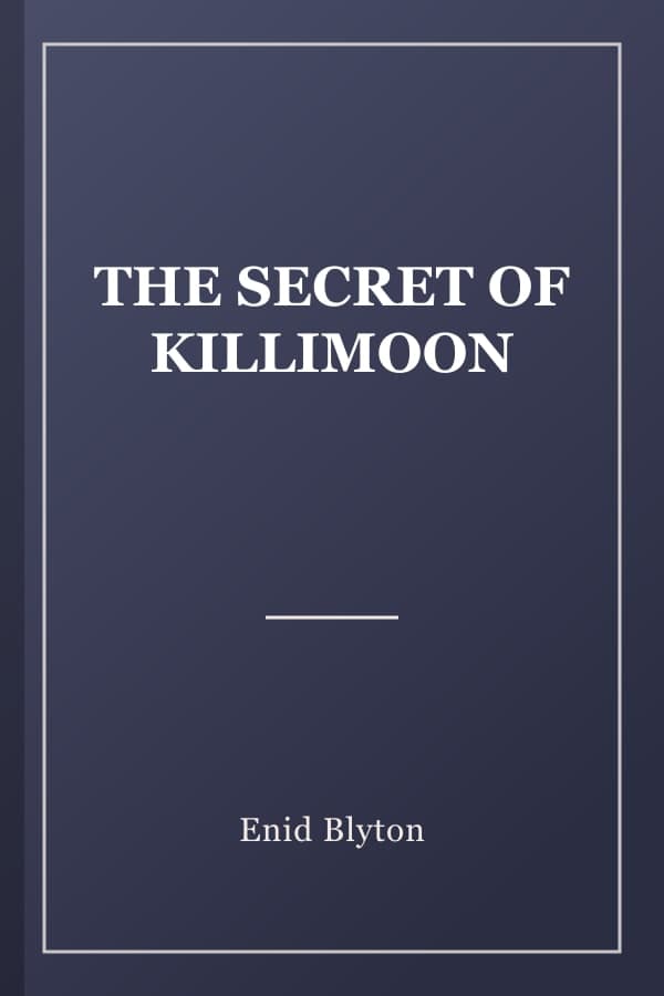 THE SECRET OF KILLIMOON