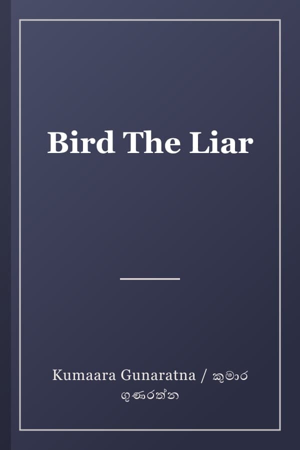 Bird The Liar