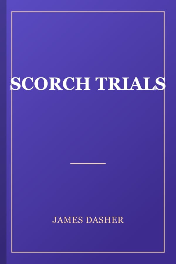 SCORCH TRIALS