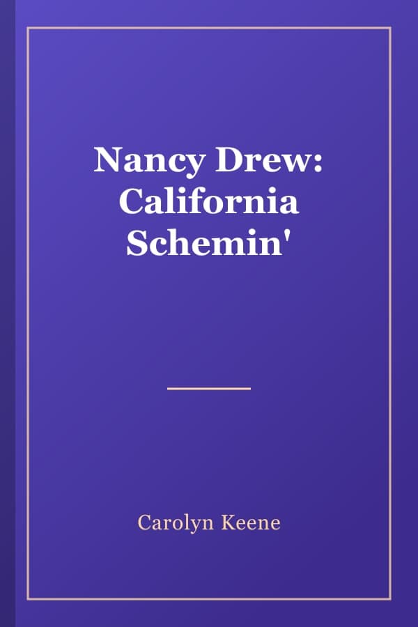 Nancy Drew: California Schemin'