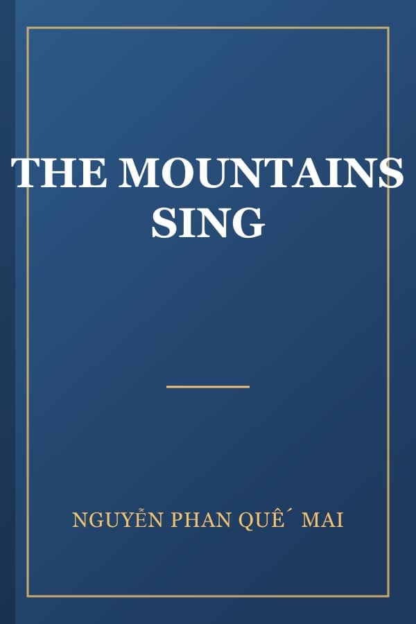 THE MOUNTAINS SING