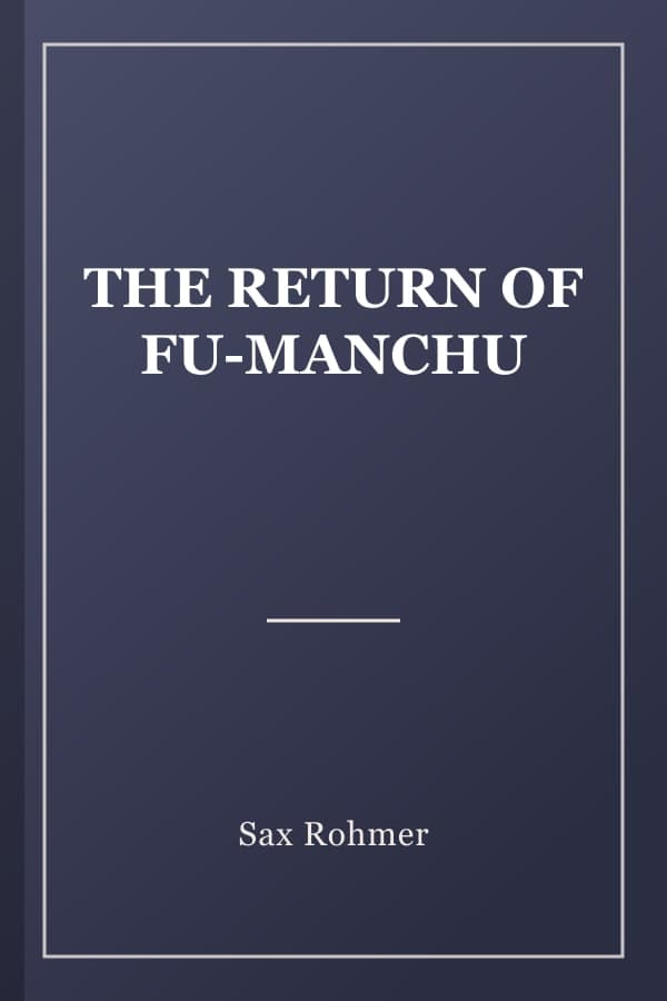 THE RETURN OF FU-MANCHU