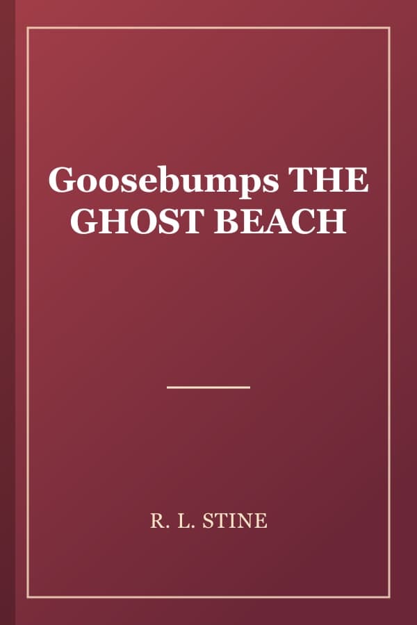 Goosebumps THE GHOST BEACH