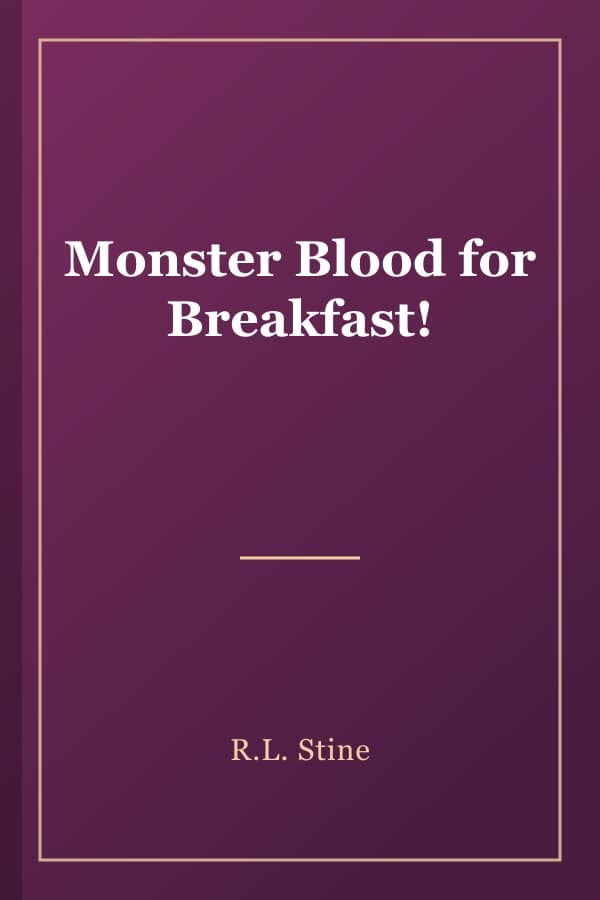 Monster Blood for Breakfast!