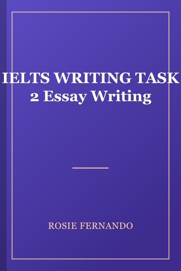 IELTS WRITING TASK 2 Essay Writing