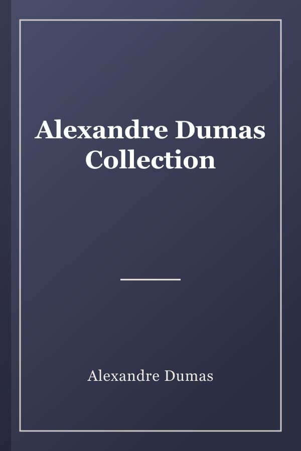 Alexandre Dumas Collection