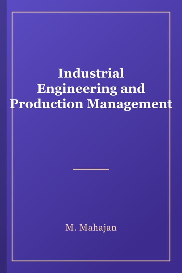 Industrial Engineering and Production Management