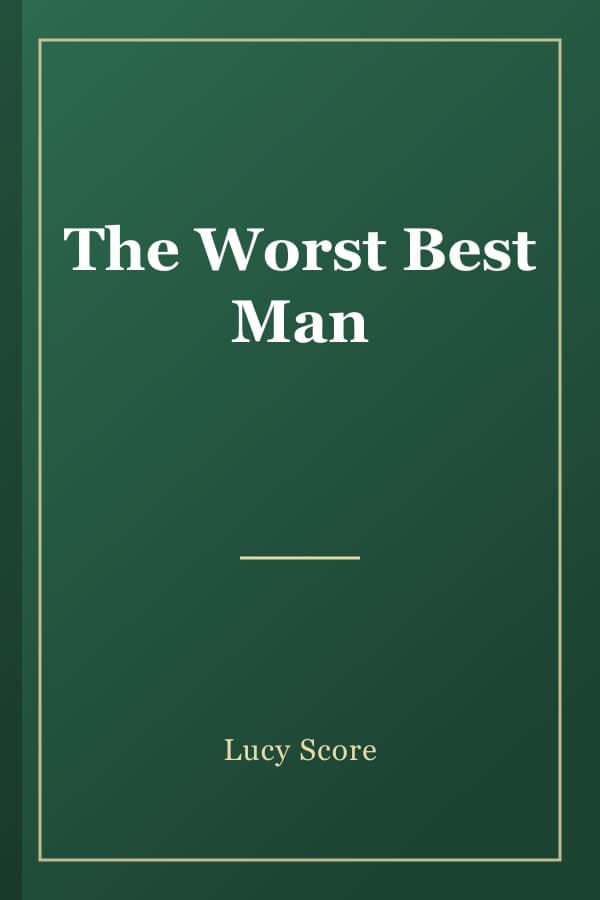 The Worst Best Man