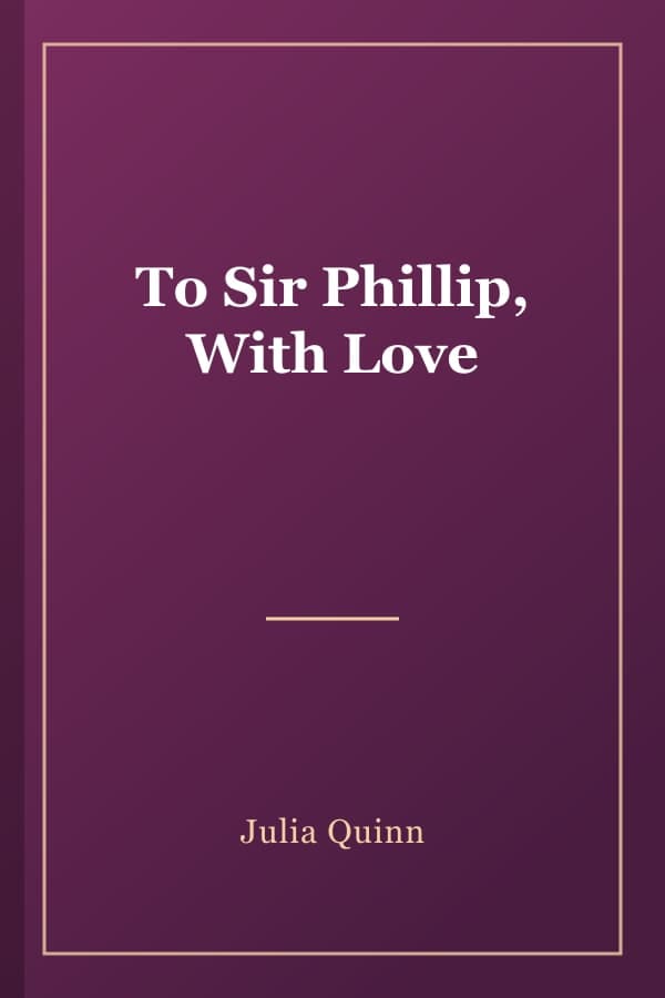To Sir Phillip, With Love