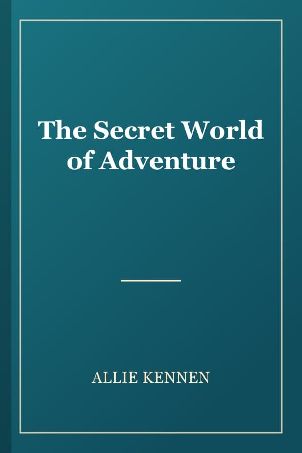 The Secret World of Adventure