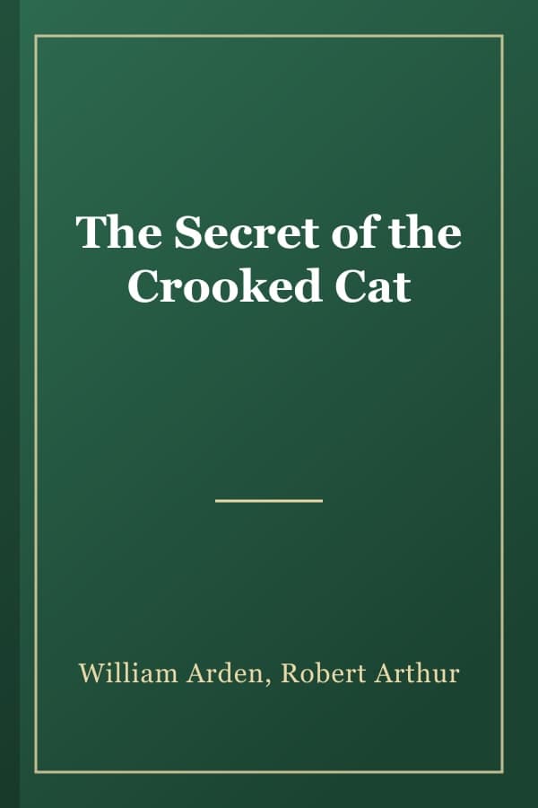 The Secret of the Crooked Cat