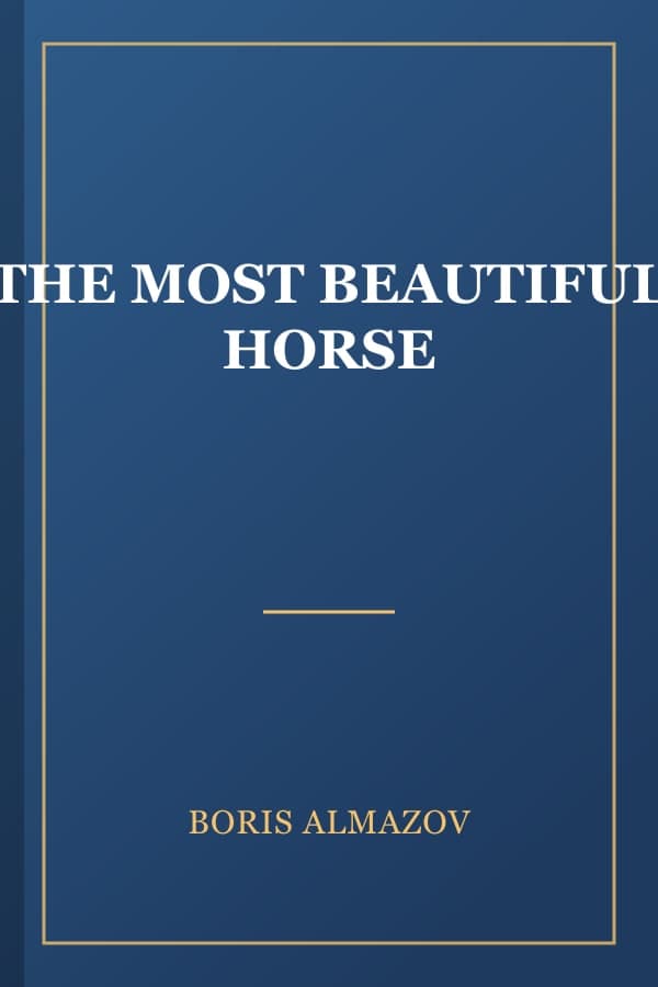 THE MOST BEAUTIFUL HORSE
