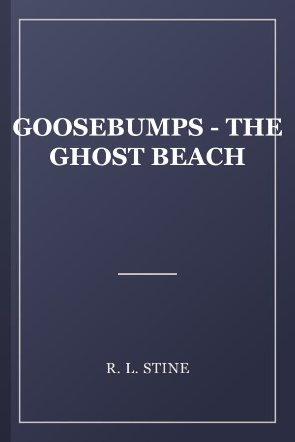 GOOSEBUMPS - THE GHOST BEACH
