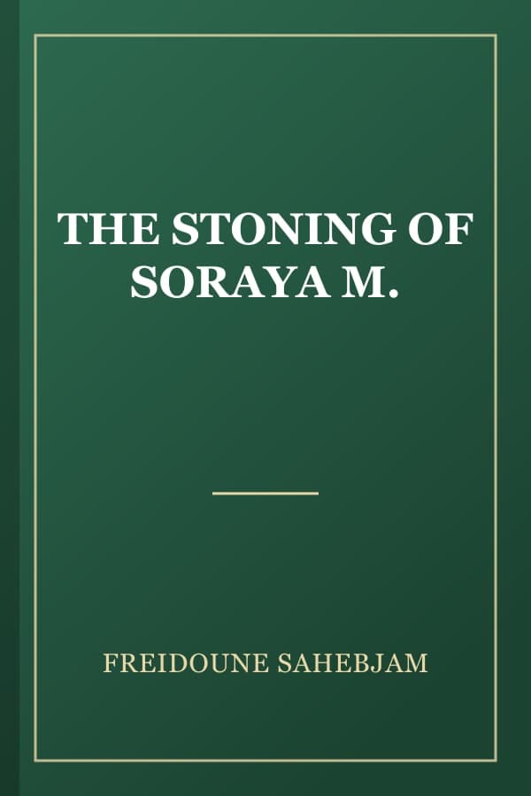 THE STONING OF SORAYA M.