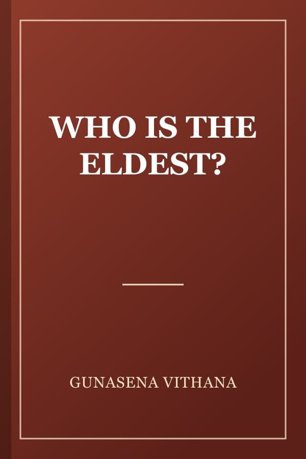 WHO IS THE ELDEST?