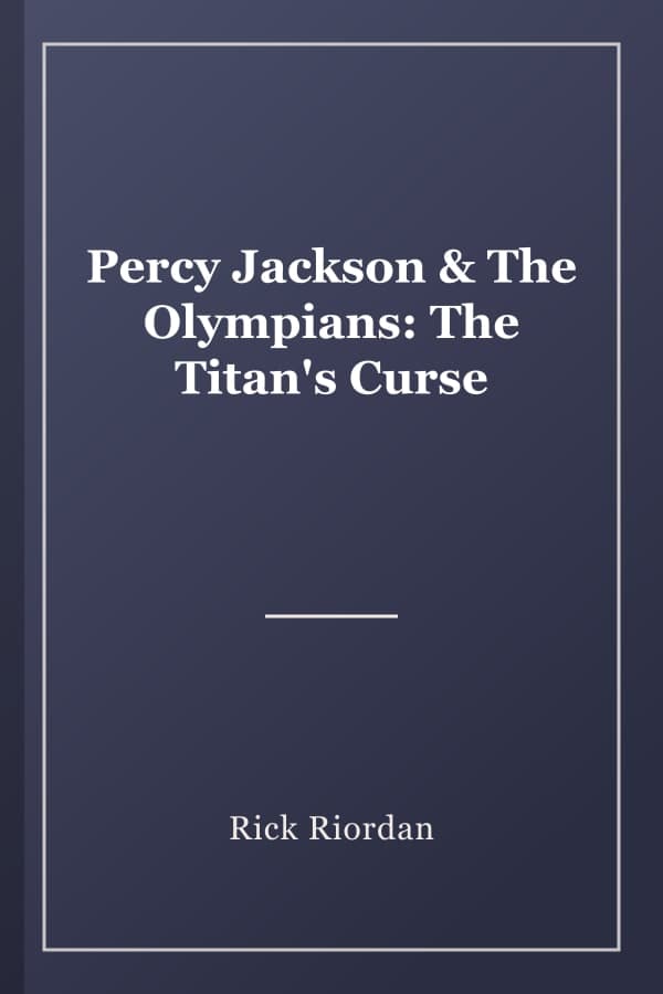 Percy Jackson & The Olympians: The Titan's Curse