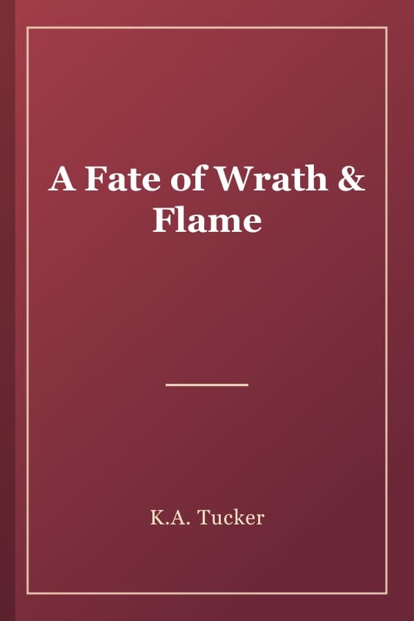 A Fate of Wrath & Flame