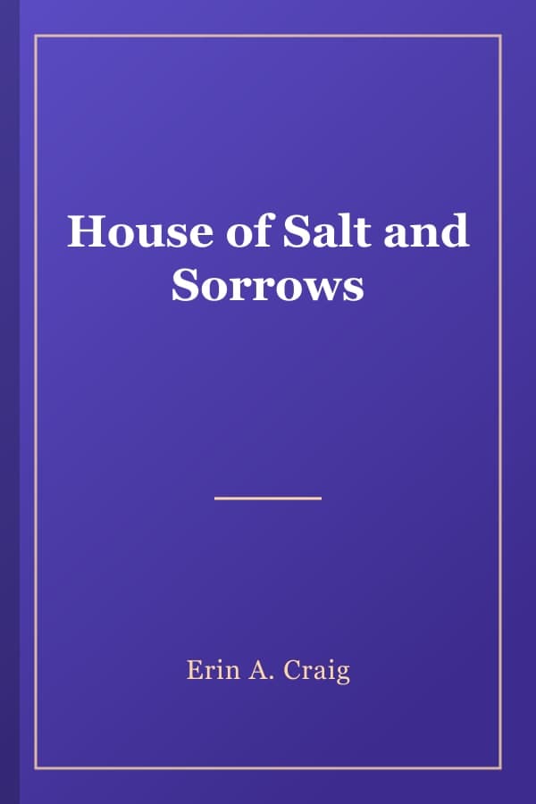 House of Salt and Sorrows