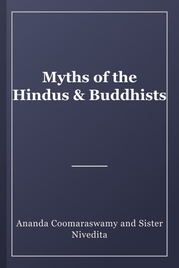 Myths of the Hindus & Buddhists