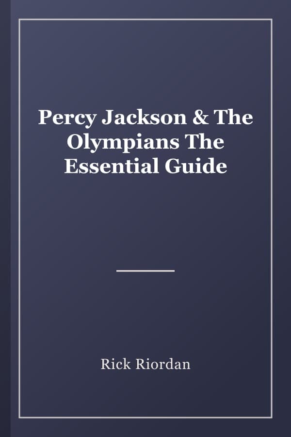 Percy Jackson & The Olympians The Essential Guide
