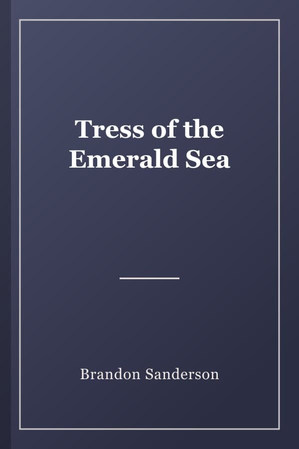 Tress of the Emerald Sea