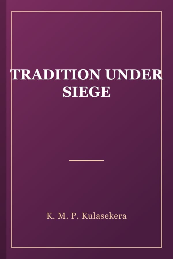 TRADITION UNDER SIEGE