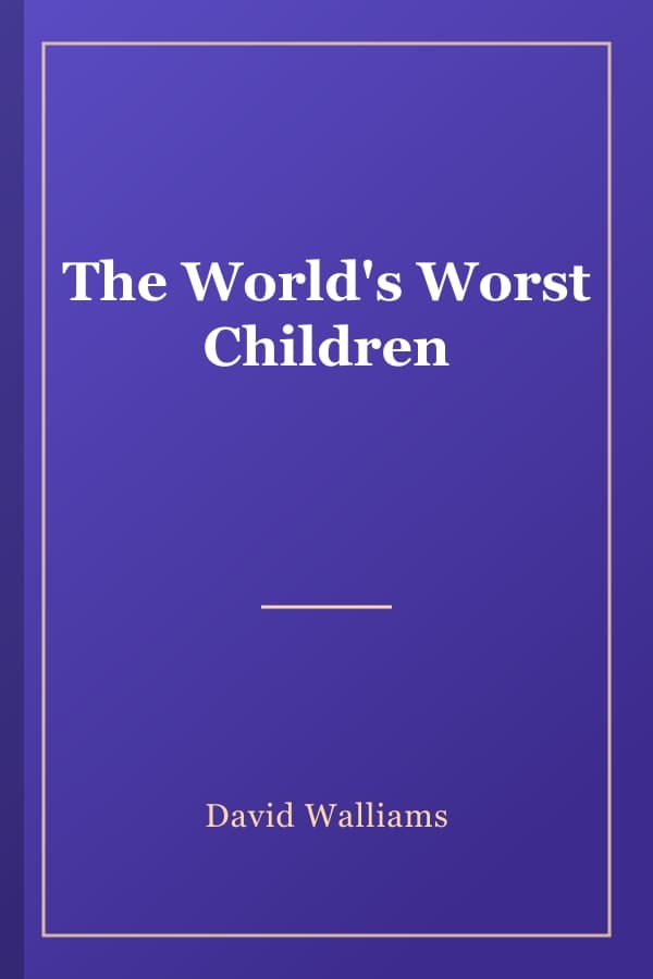 The World's Worst Children