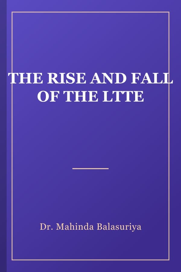 THE RISE AND FALL OF THE LTTE