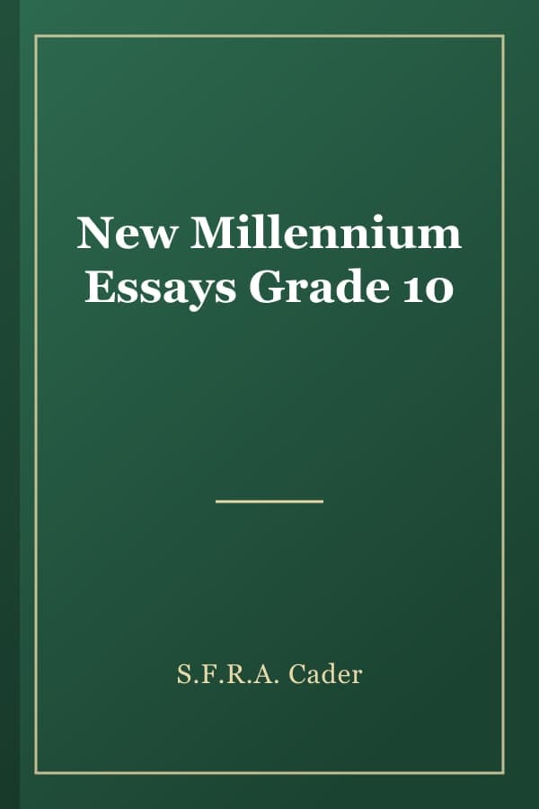 New Millennium Essays Grade 10